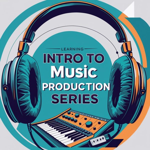 Intro to Music Production Series